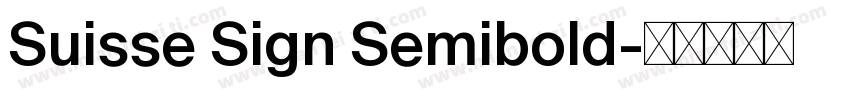 Suisse Sign Semibold字体转换
